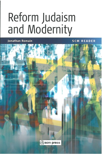 Reform Judaism and Modernity: A Reader